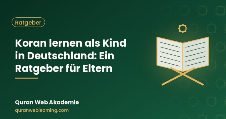Koran Lernen Als Kind In Deutschland: Ein Ratgeber Für Eltern 4 Koran Lernen Als Kind In Deutschland: Ein Ratgeber Für Eltern