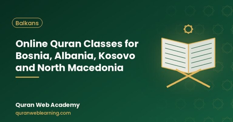 Online Quran Classes For Bosnia, Albania, Kosovo And North Macedonia 2 Online Quran Classes For Bosnia, Albania, Kosovo And North Macedonia