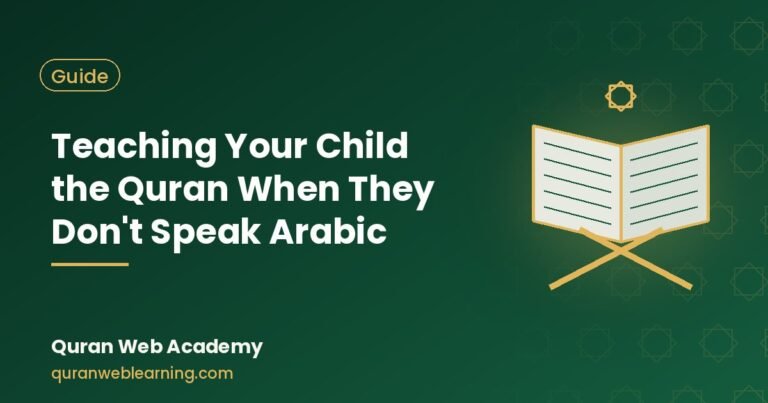 Teaching Your Child The Quran When They Don'T Speak Arabic 3 Teaching Your Child The Quran When They Don’T Speak Arabic