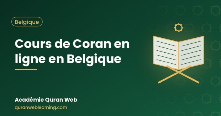 Cours De Coran En Ligne En Belgique — Lecture, Tajwid Et Hifz